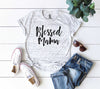 Blessed Mama  Boyfriend Style Unisex Tee Shirt