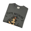 Cat Lover Unisex Garment-Dyed T-shirt, Funny Cats Because People Are Creepy Tee, Animal Graphic Shirt, Kitty Lovers Gift, Novelty Cat