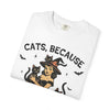 Cat Lover Unisex Garment-Dyed T-shirt, Funny Cats Because People Are Creepy Tee, Animal Graphic Shirt, Kitty Lovers Gift, Novelty Cat