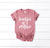 Beautiful as a Mother Adult Unisex Tee