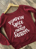 Pumpkin Spice is my Favorite Season Fall wide neck slouchy sweatshirt