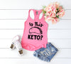 Is this Keto Taco Racerback Style Tank Top