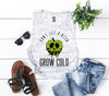 Don't Let a Wish Grow Cold Muscle Tank Top