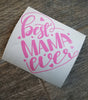 Best Mama Ever Heart Car Decal Christmas Stocking Stuffer . Gift for Mom