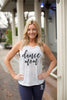 Dance Mom Muscle Tank Top