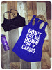 Don't put me down for Cardio Terry Workout Tank Top.