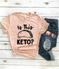 Is this Keto Taco Adult Unisex Tee Shirt
